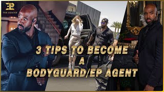 3 Tips to Become a Bodyguard⚜️Executive Protection Agent