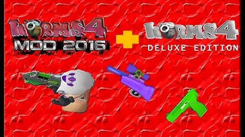 Worms 4 Mod 2016 + Deluxe Edition + New Patch Beta 0.6