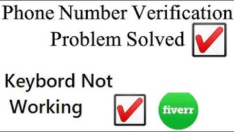 fiverr phone number verification not working bangla