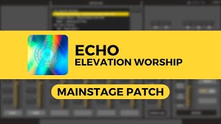 Echo - Elevation Worship - Mainstage Patch 🎹
