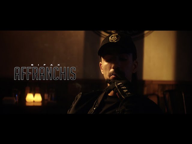 Sifax - Affranchis (Clip Officiel)