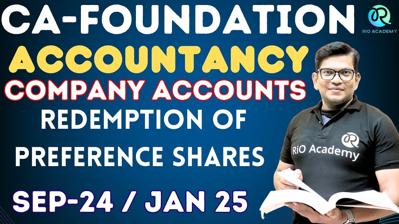 CA Foundation Accounting |Redemption of Preference Shares: Accounting ...