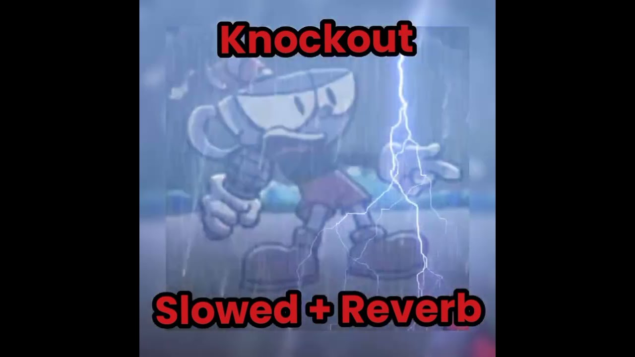 FNF vs Cuphead 𝙆𝙉𝙊𝘾𝙆𝙊𝙐𝙏 Slowed + Reverb//Vs Indie Cross V1.0