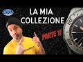 La mia collezione di orologi (PARTE 1)