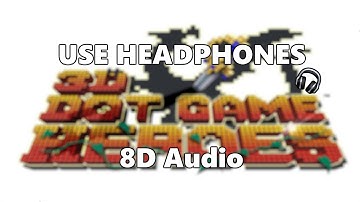 3D Dot Game Heroes - Dash Race | 8D Audio 🎧