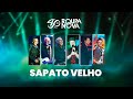 Miniature de la vidéo de la chanson Sapato Velho (Ao Vivo)