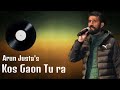 Kos gaon tu ra  arun justa pahari song  himachali song