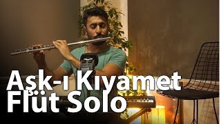 Aşk-ı Kıyamet - Emre Altuğ | Flüt Solo - Mustafa Tuna Resimi