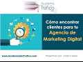 Webinar  Cómo encontrar clientes para tu Agencia de Marketing Digital