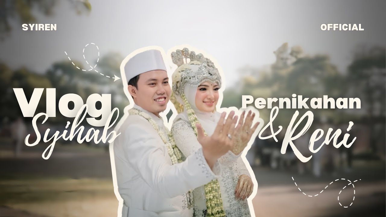 VLOG PERNIKAHAN SYIHAB & RENI AKSI INDOSIAR