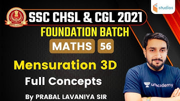 1:30 PM - SSC CHSL & CGL 2021 | Maths by Prabal Lavaniya | Mensuration 3D