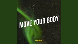 Move Your Body