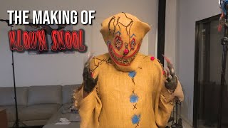 The Making Of Klown Skool