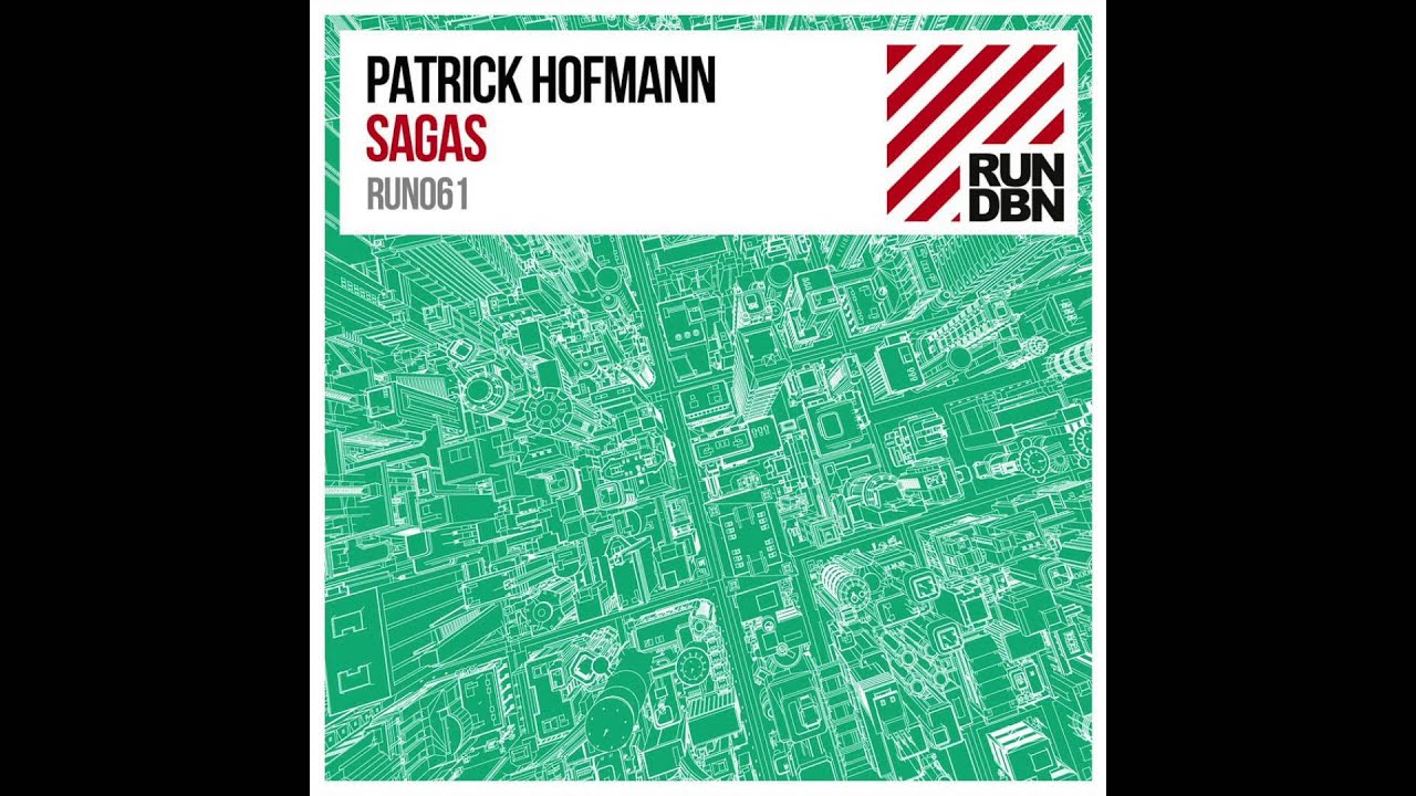 Patrick Hofmann - Sagas (Hochanstaendig Remix)