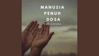 Download Lagu Manusia Penuh Dosa MP3 Download Lagu Manusia Penuh Dosa MP3