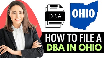How To File A Dba In Ohio (2025) : STEP BY STEP