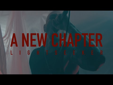 A NEW CHAPTER - Lightseeker (Official Music Video)