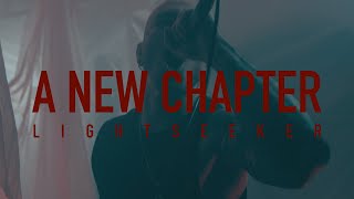 A NEW CHAPTER - Lightseeker (Official Music Video)