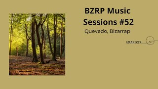 [Letra+Vietsub] BZRP Music Sessions #52 - QUEVEDO