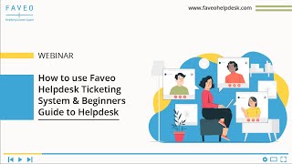 How to use Faveo Helpdesk Ticketing System I Beginners Guide to Helpdesk