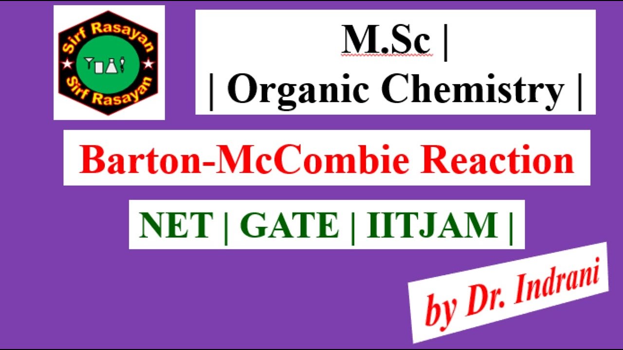 M.Sc | Organic Chemistry | Barton-McCombie Reaction |