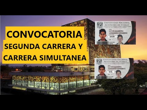 CONVOCATORIA UNAM 2021 SEGUNDA CARRERA Y CARRERA SIMULTANEA |UNAM 2021| -  YouTube