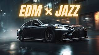[EDM × Jazz Mix] Midnight Drive | Calm & Sophisticated Night | 2 Hours