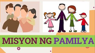 Misyon ng Pamilya - Grade 8 ESP