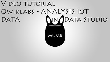 Part6# Coursera Industrial IoT on Google Cloud about Analysis IoT Data in Data Studio in QwiksLab