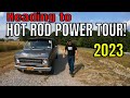 Heading to 2023 Hot Rod Power Tour!