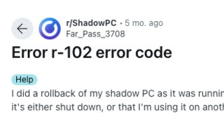 How To Resolve Shadow PC Error Code r-102?