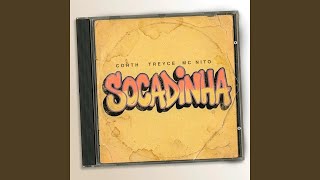 Socadinha - TREYCE, MC NITO and Corth