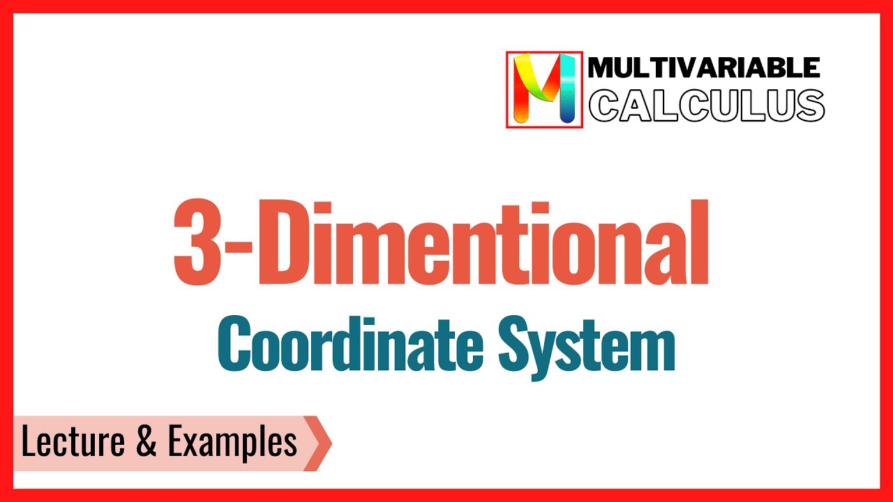 3 dimensional coordinate system - YouTube