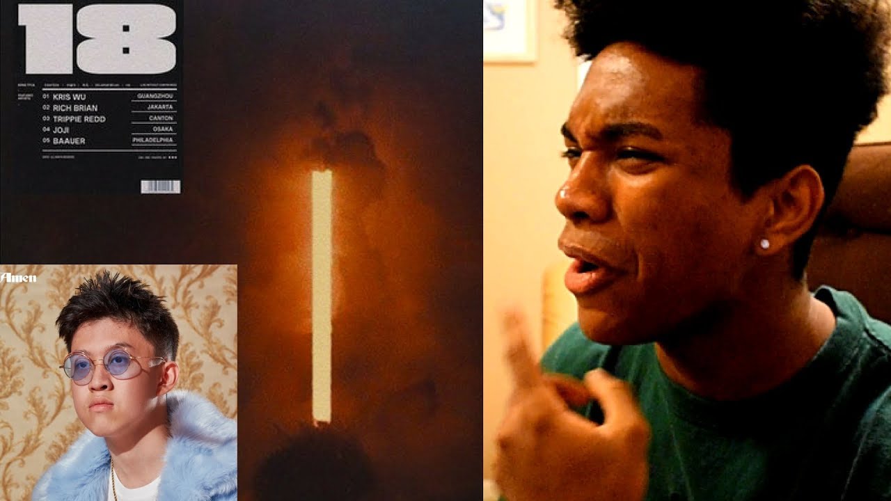 Rich Brian, Kris Wu, Joji - 18 (feat. Trippie Redd & Baauer) (First Reaction/Review)