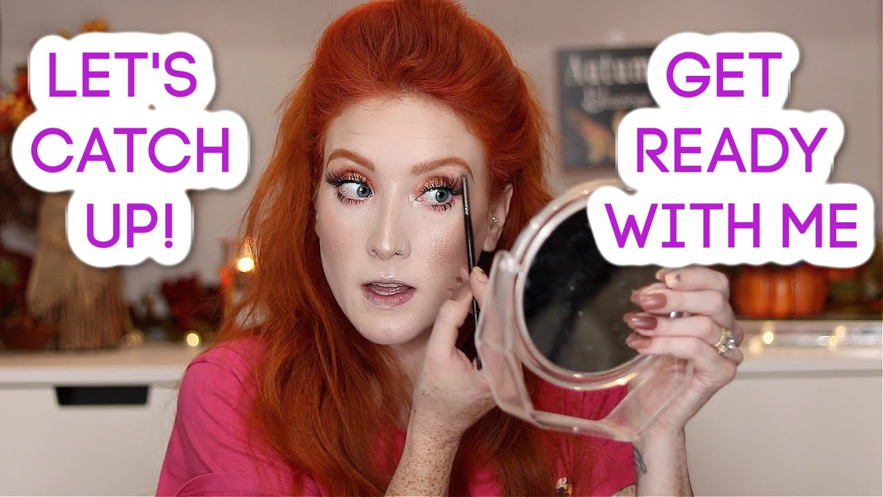 Get Ready With Me - Let's Catch Up