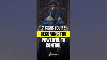 7 Tekenen Dat Je Te MACHTIG Wordt om te Controleren | Stoïsche Wijsheid