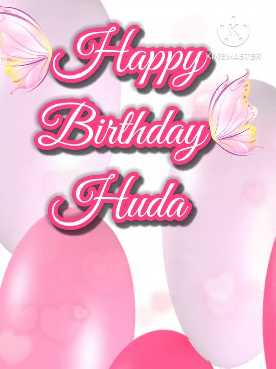 Happy birthday🥳Huda |A special birthday wishing video🥳with name Pink 🌺theme #birthday#status #wishes