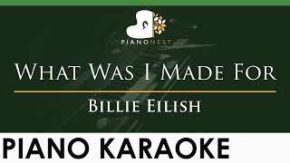 Billie Eilish - What Was I Made For - LOWER Key (Piano Karaoke Instrumental) chords