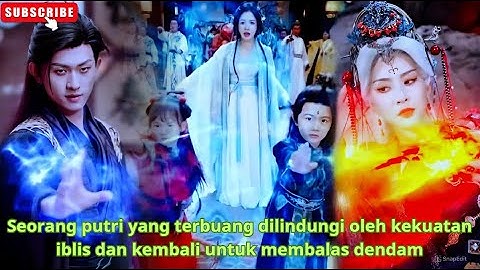 Seorang putri yang terbuang dilindungi oleh kekuatan iblis dan kembali untuk membalas dendam