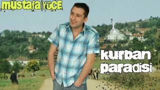 MUSTAFA YÜCE - KURBAN PARODİSİ - AŞK MÜZİK 2006