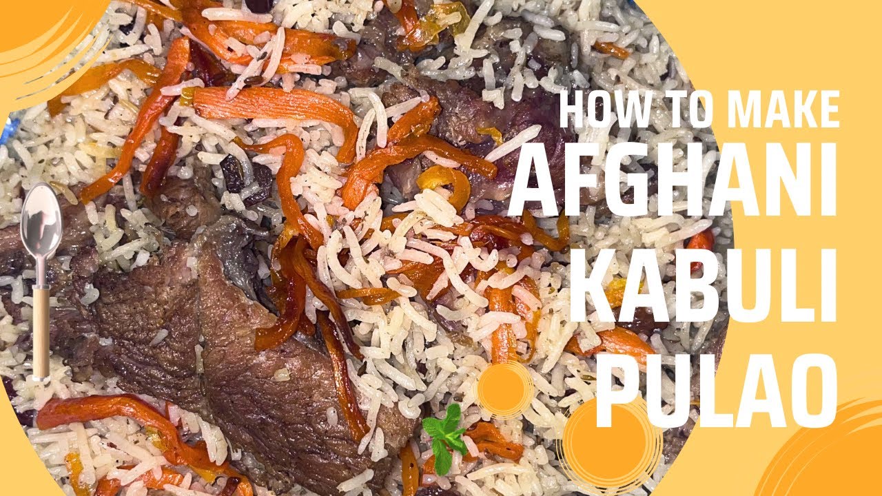 How to make Afghani Kabuli Pulao | Kabuli Pulao Recipe 