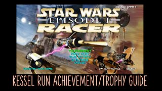 Star Wars Episode 1 Racer: Kessel Run Achievement/Trophy Guide