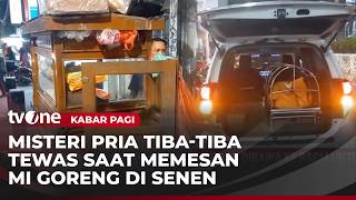 Tragis, Pria di Jakpus Tewas saat Makan di Pinggir Jalan! | Kabar Pagi