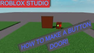 How to make a Button Door in Roblox Studio | Scripts in description only works | Poweriest