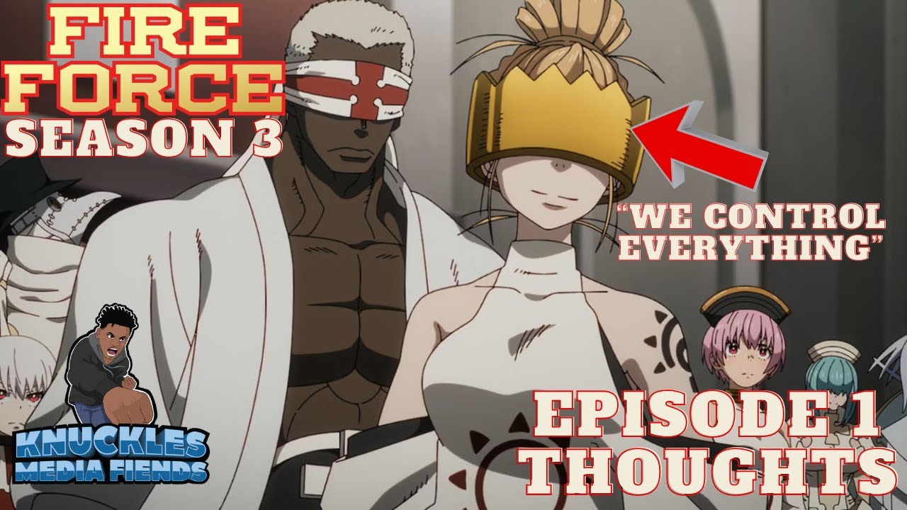 Nani?! An Episode Fire Force Season 3 Episode 1 Thoughts: White Clads Master Plan