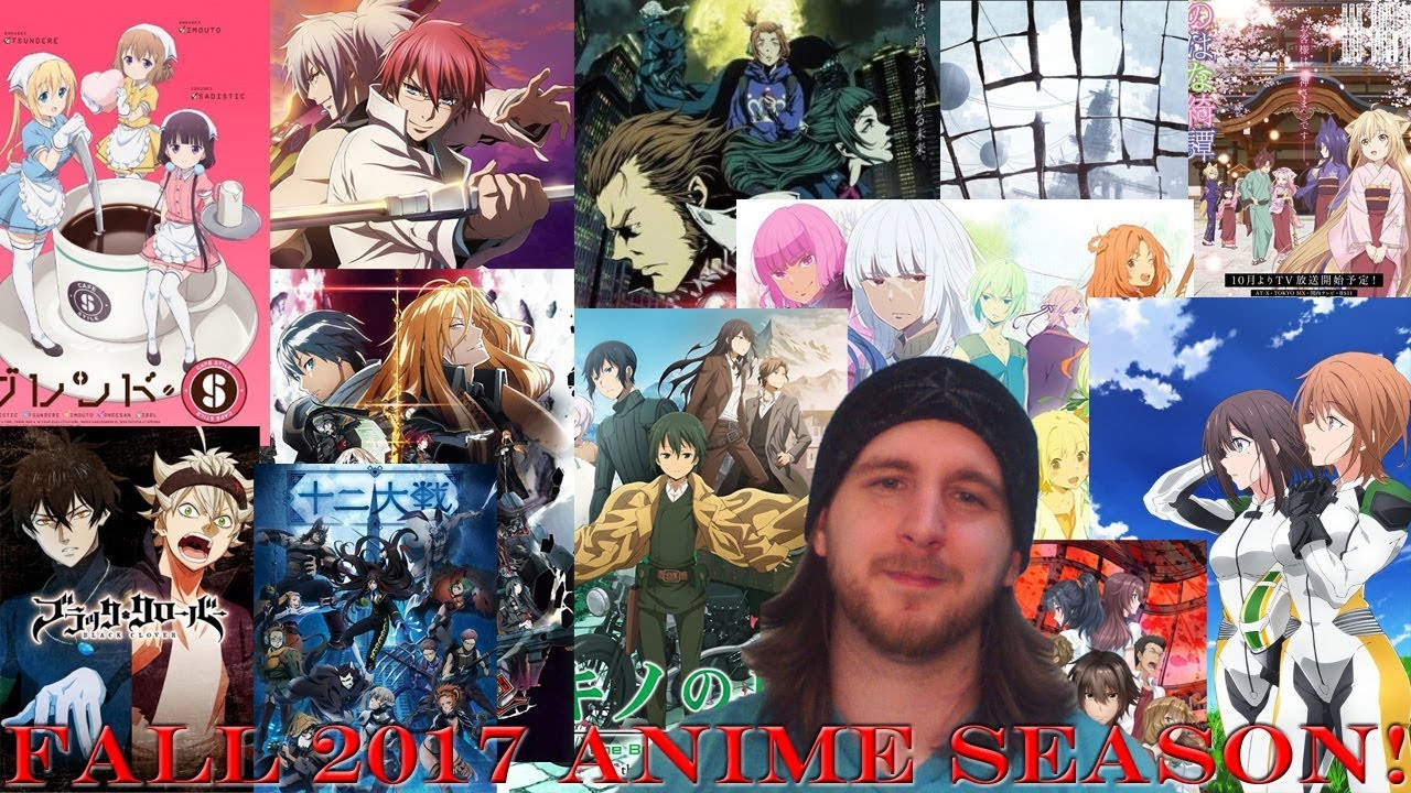 Fall 2017 Anime Season Discussion! Which Should I Review? YouTube