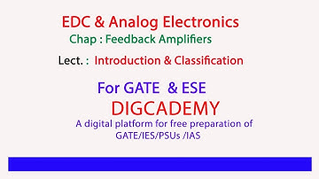 EDC &  AE  Ch 13 Feedback Amplifiers L1Introduction & classification