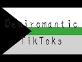 A REALLY short Demiromantic Tiktok Compilation