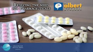 The Albert Project PART 2 - Reducing Need for Pharmaceuticals