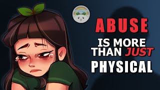 Abuse Is NOT Just Physical Abuse!